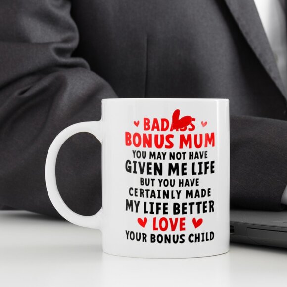 Funny 11oz White Mug for Bonus Mom - Bad*** Bonus Mom You May Not Have - Picture 3 of 4